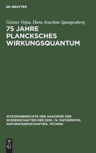 Hans Joachim Spangenberg Günter Vo 75 Jahre Plancksches Wirkungsquan (Hardback)