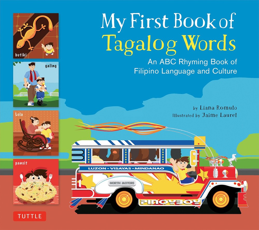 My First Book of Tagalog Words: An ABC Rhyming Book of Filipino Language and Cu,