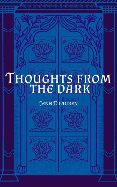 Thoughts From The Dark