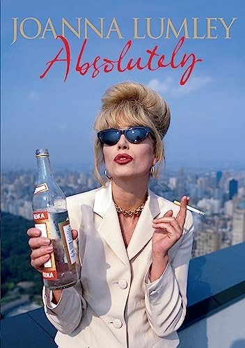 Absolutely: A Memoir by Lumley, Joanna Book The Fast Free ShippingFREE US DELIVERY | ISBN: 0297867601 | Quality Books