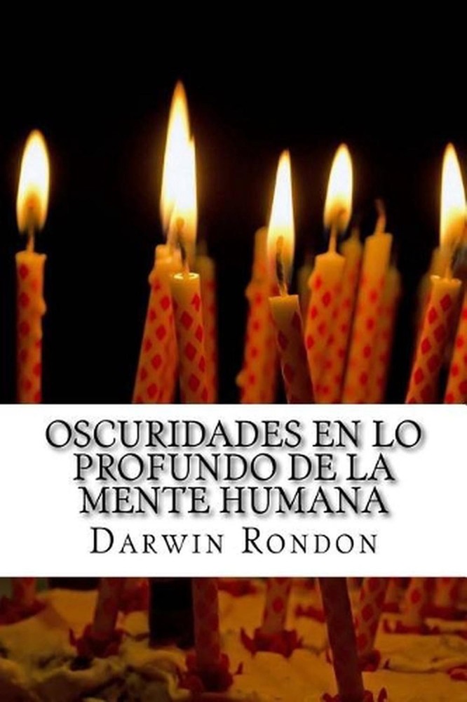 Oscuridades en lo Profundo de la Mente Humana by Darwin Rondon (Spanish) Paperba