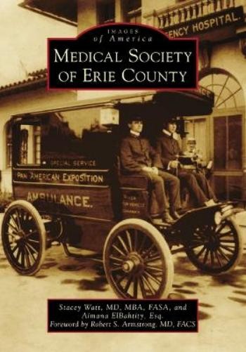 Stacey Watt Medical Society of Erie County (Paperback) Images of AmericaAnother great item from Rarewaves USA | Free delivery!