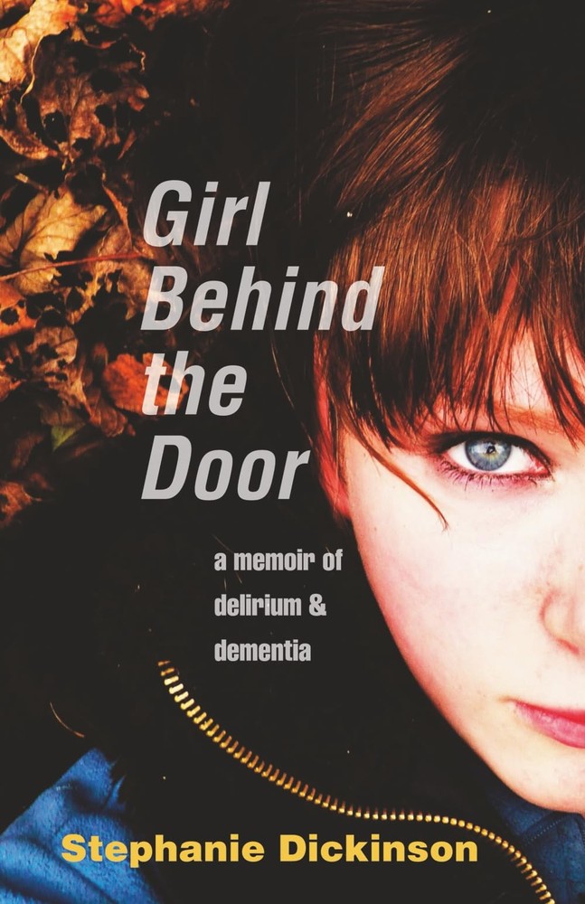 Girl Behind the Door: A Memoir of Delirium