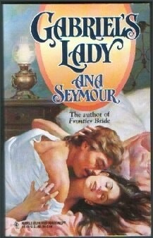 Gabriel's Lady (The Prescott Series, Book 1) (Harlequin Historical, No 337) by A