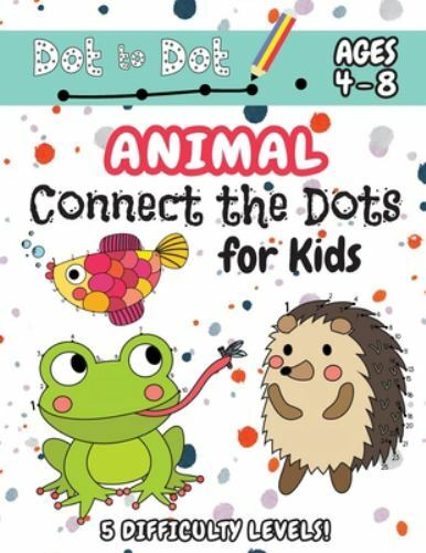 Animal Connect the Dots for Kids: (Ages 4-8) Dot to Dot Activity Book for Kid...