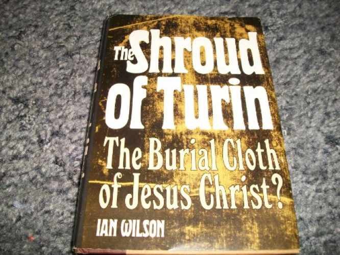 The Turin shroud - Hardcover, by Wilson Ian - Very Good b
