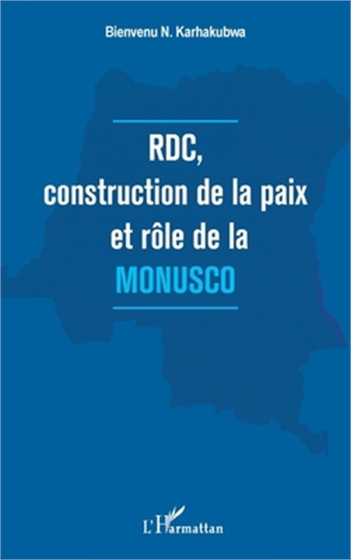 RDC, construction de la paix et r�le de la MONUSCO (Paperback or Softback)