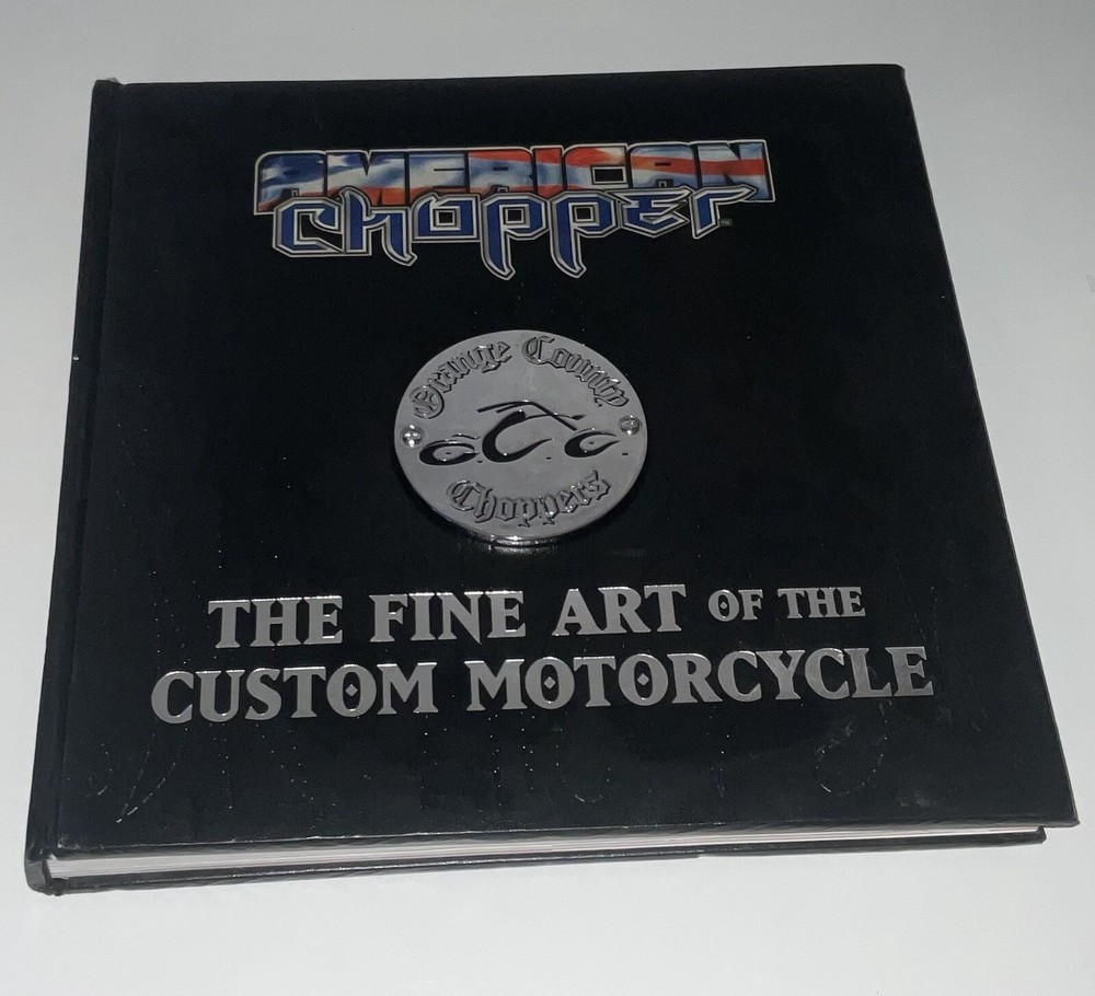 American Chopper : The Fine Art of the Custom Motorcycle by William Scheller,...
