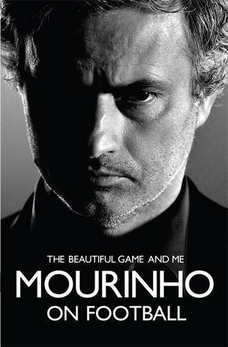 Mourinho: The Beautiful Game and Me