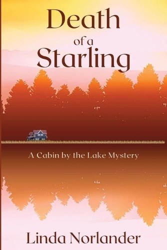 Linda Norlander Death of a Starling (Paperback) Cabin by the Lake MysteryAnother great item from Rarewaves USA | Free delivery!