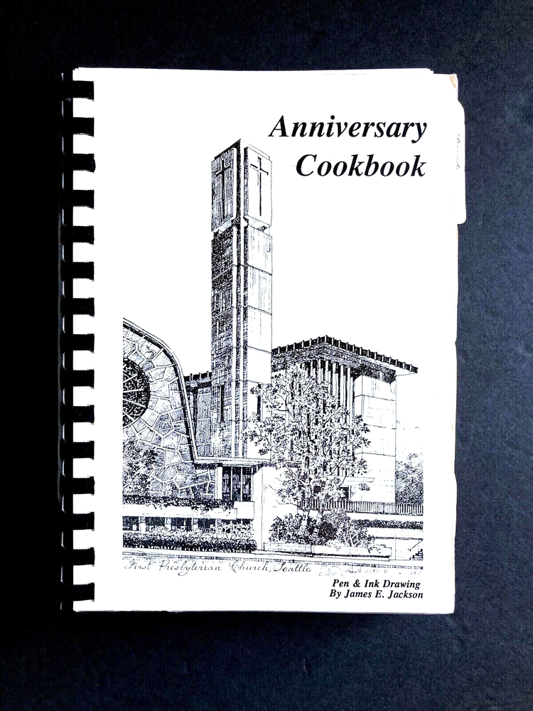 First Presbyterian Church Seattle 1977 Spiral Bound Anniversary Cookbook  