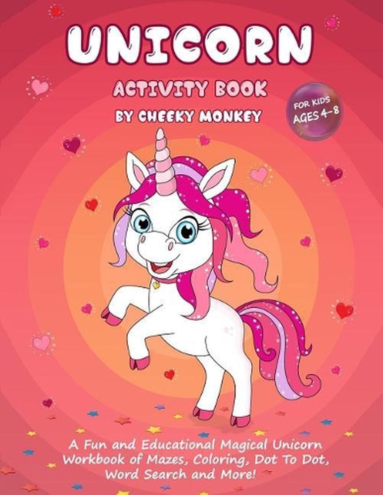 Unicorn Activity Book for Kids Ages 4-8: A Fun and Educational Magical Unicorn W