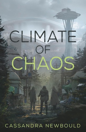 Climate of Chaos by Cassandra Newbould (Hardcover)