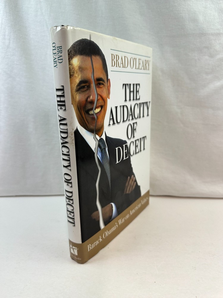 Audacity of Deceit : Barack Obama Brad O'leary 2008