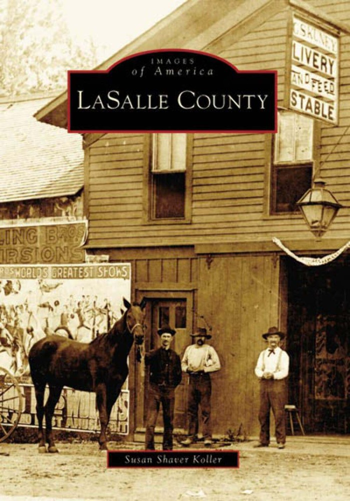 NEW Arcadia Publishing LaSalle County, IL 9780738541051 Images of America Trade