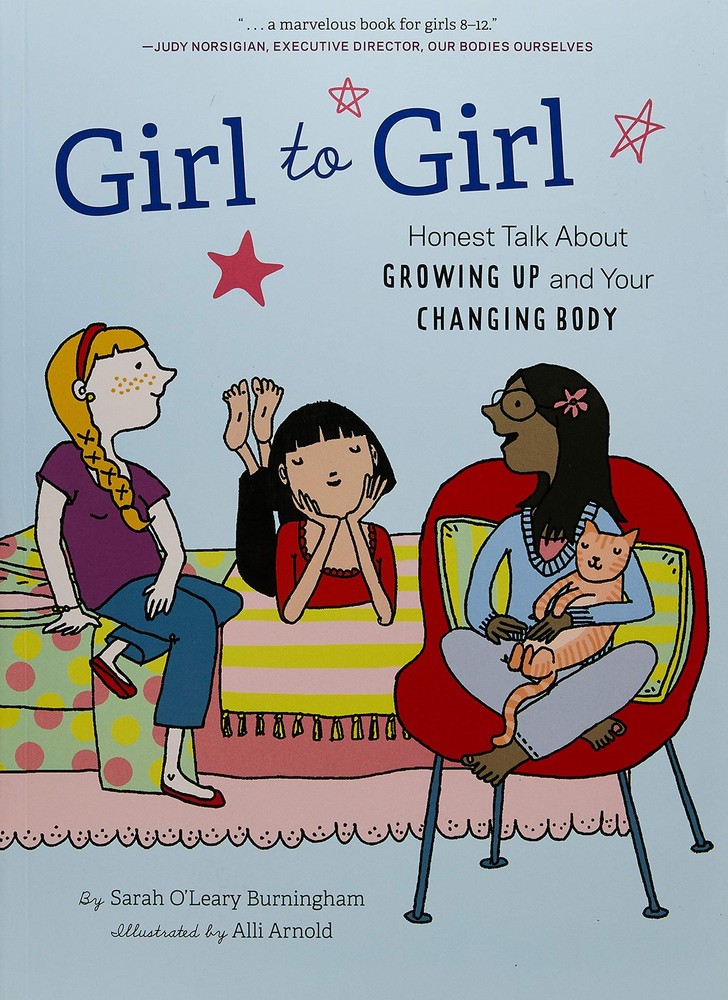 Girl to Girl: Honest Talk About Growing Up and Your Changing Body - paperbac...