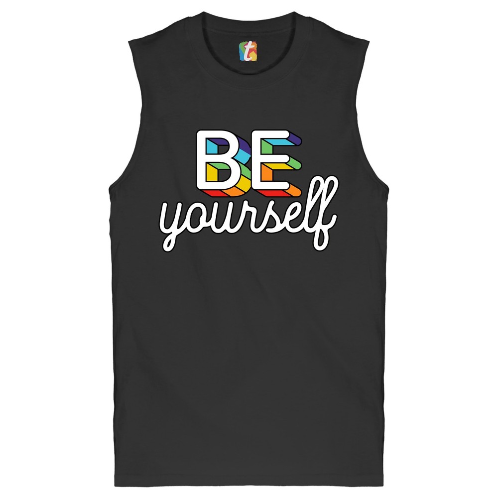 Be Yourself Muscle Shirt LGBT Support Gay Pride Rainbow Good Vibes Ally Men's