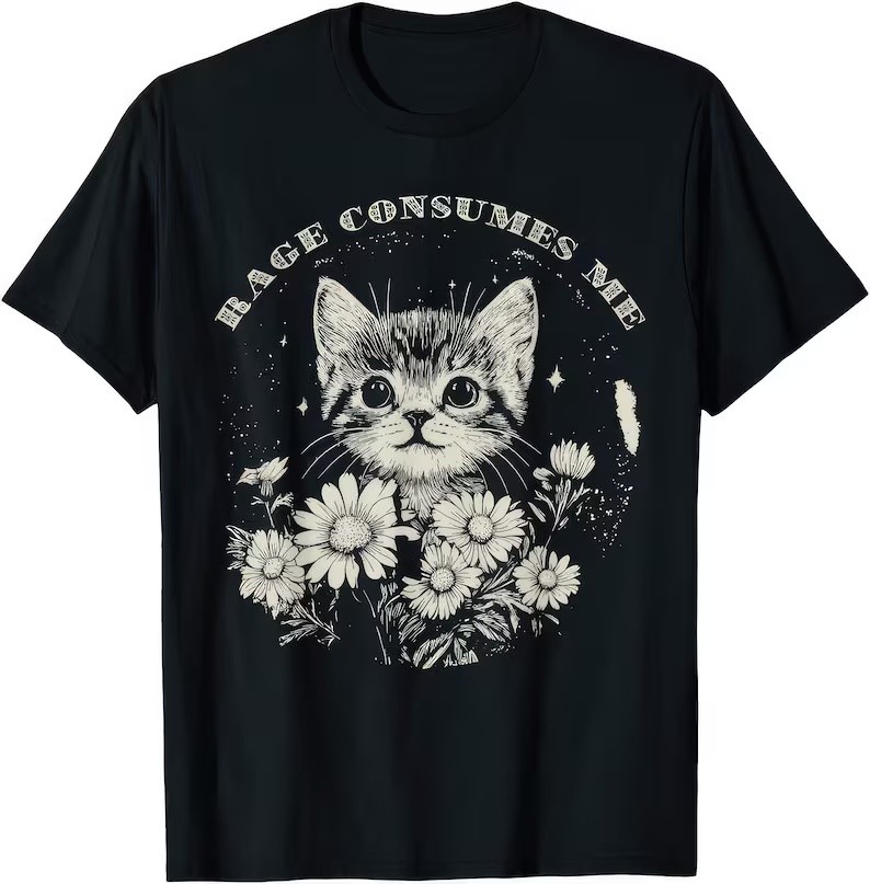 Rage Consumes Me Funny Cat Humour Cat Lover T Shirt