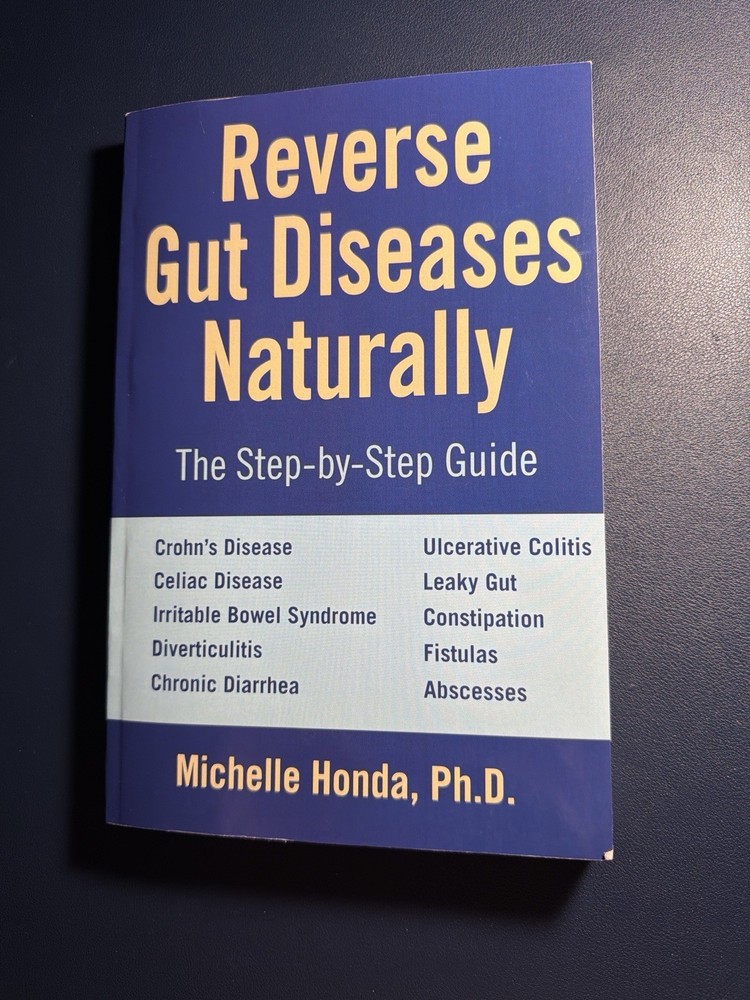 Reverse Gut Diseases Naturally, Paperback by Honda, Michelle, Ph.D., Brand Ne...