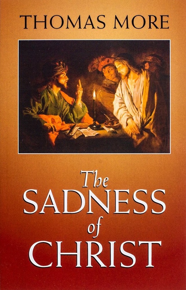 The Sadness of Christ (Yale University Press Translation) - paperback St. Th...
