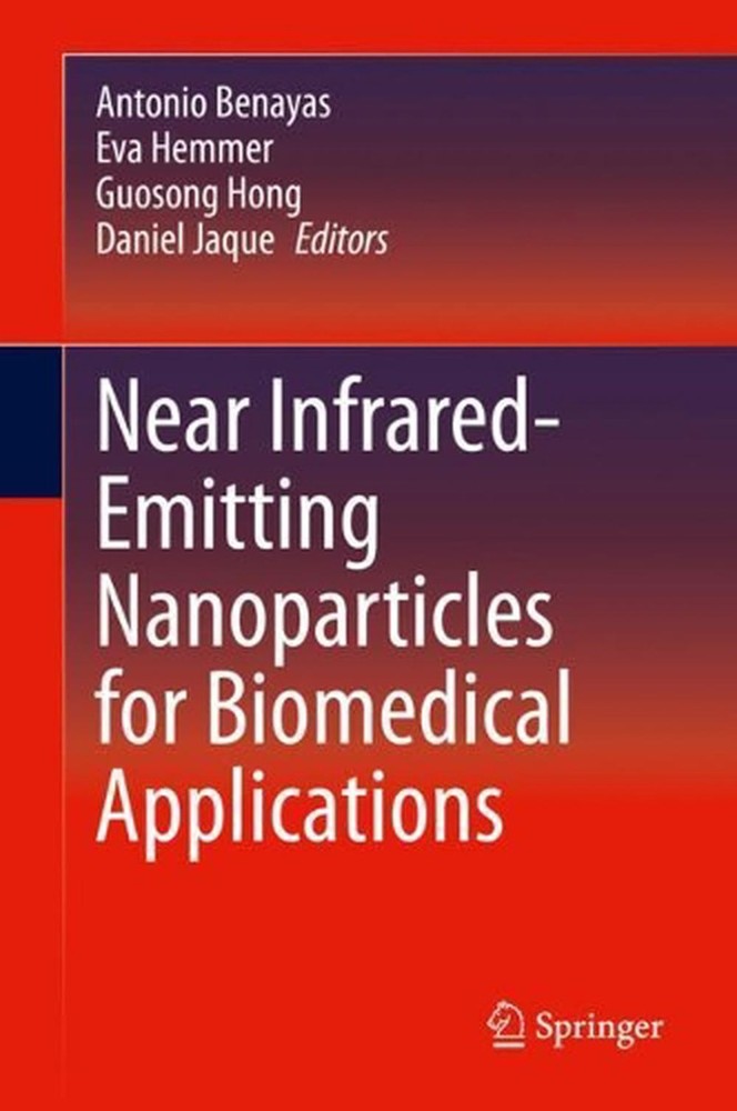 Near Infrared-Emitting Nanoparticles for Biomedical Applications by Antonio Bena