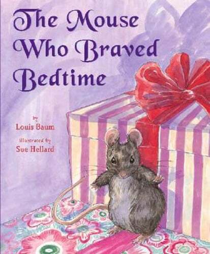 The Mouse Who Braved Bedtime by Louis Baum: Used