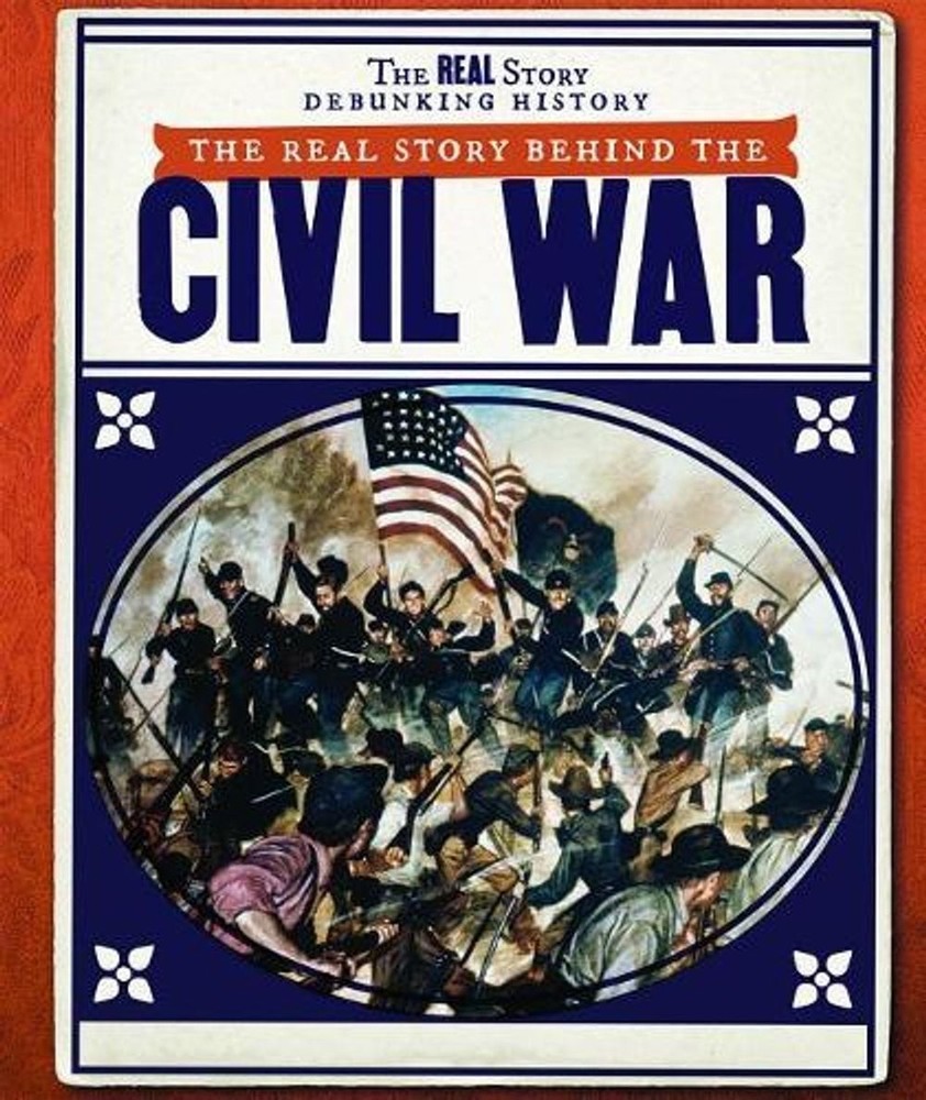 The Real Story Behind the Civil War by Lisa Idzikowski (English) Paperback Book