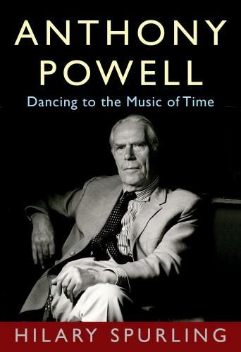 Anthony Powell: Dancing to the Music of Time by Spurling, Hilaryby Spurling, Hilary | HC | Good
