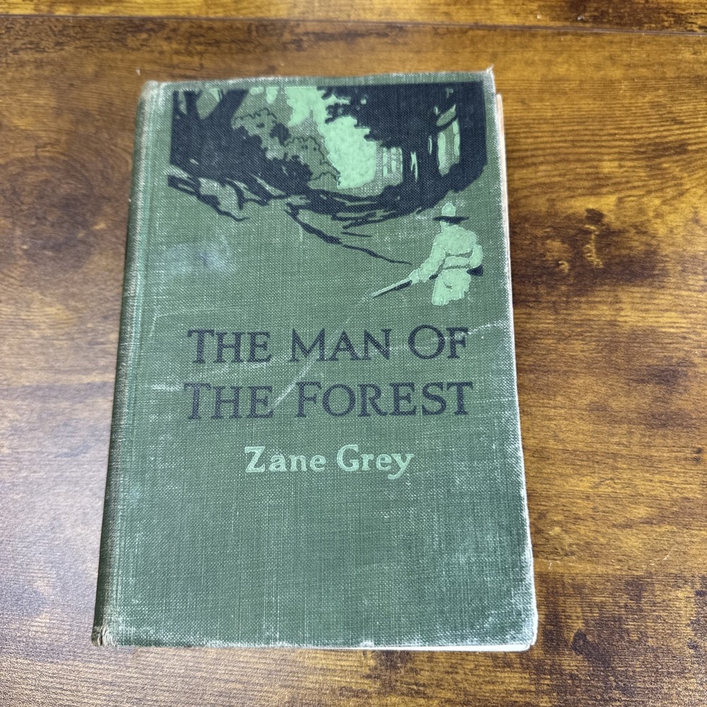 1920 The Man of the Forest by Zane Grey Harper & Brothers HC 1st Edition