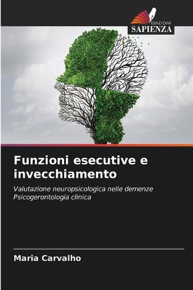 Funzioni esecutive e invecchiamento by Maria Carvalho (Italian) Paperback Book