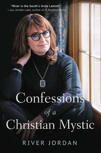 Confessions of a Christian Mystic by River Jordan: Used