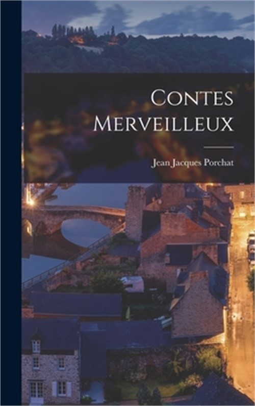 Contes Merveilleux (Hardback or Cased Book)