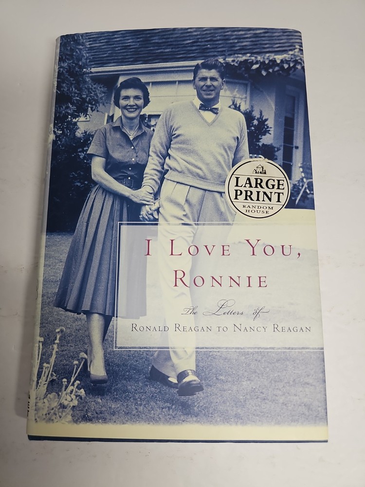 I Love You, Ronnie : The Letters of Ronald Reagan to Nancy Reagan (Large Print)