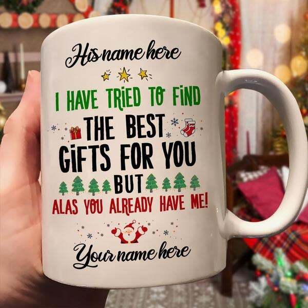 Personalized Christmas Gift For Him Her You Already Have Me Mug