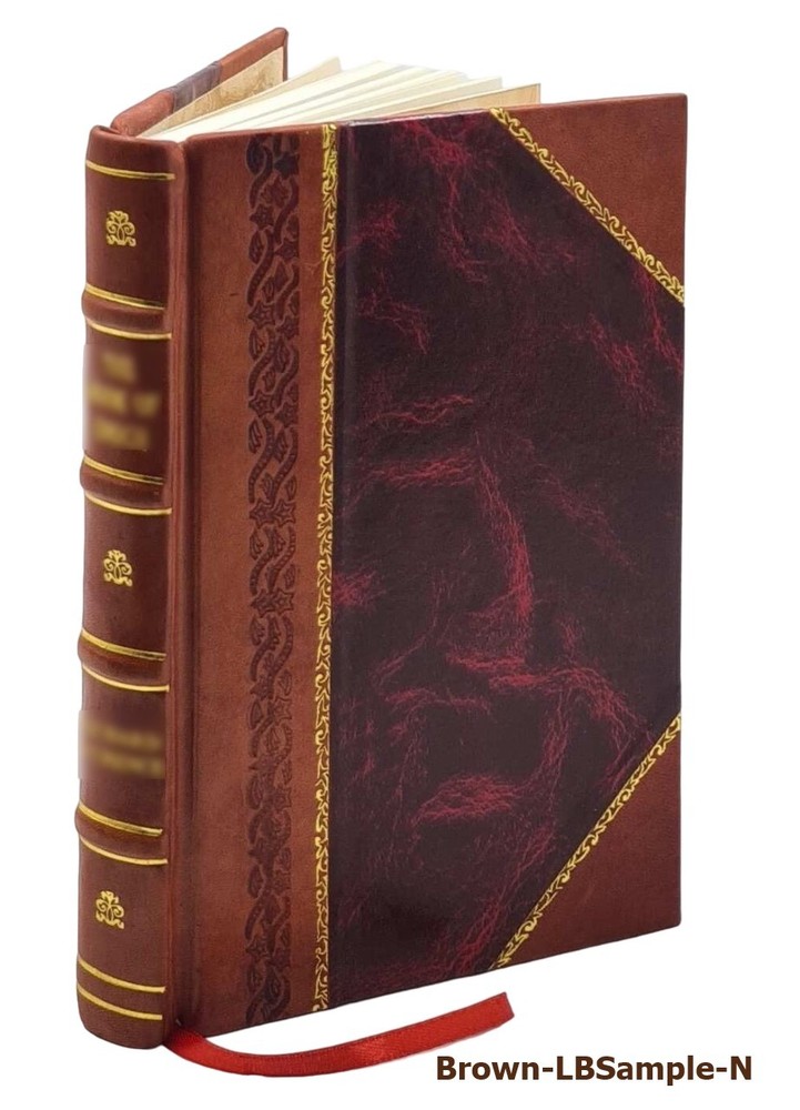 Die Infusionsthierchen Als Vollkommene Organismen. Ein Blick In  [Leather Bound]