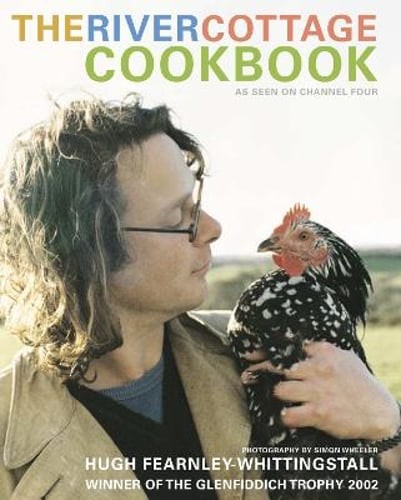 The River Cottage Cookbook by Hugh Fearnley-Whittingstall: Used