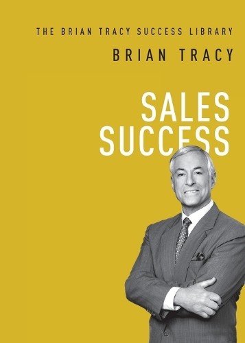 Brian Tracy Sales Success (Paperback) Brian Tracy Success LibraryAnother great item from Rarewaves USA | Free delivery!