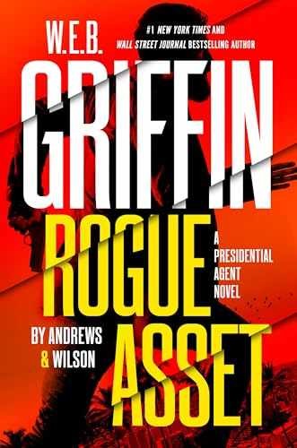 W. E. B. Griffin Rogue Asset - Hardcover, by Andrews Brian; Wilson - Very Good q