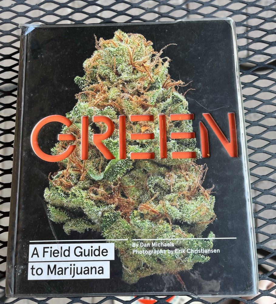 GREEN A Field Guide to Marijuana By Dan Michaels 2014 Color Illustrations
