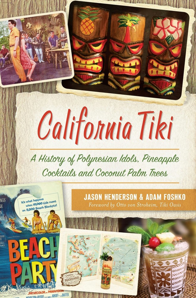 NEW The History Press California Tiki, CA 9781467138222  Trade Paperback