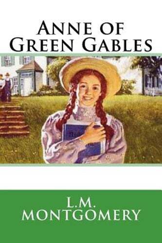 Anne of Green Gables by L M Montgomery: Used
