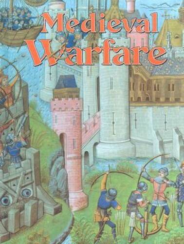Medieval Warfare (Medieval World (Crabtree Hardcover)) - Library Binding - GOOD