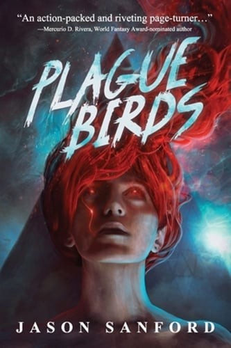 Plague Birds by Jason Sanford: Used