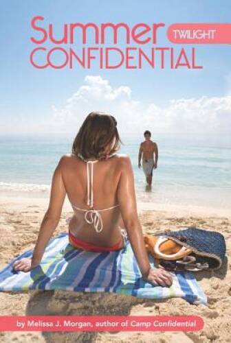 Twilight (Summer Confidential) - Paperback By Morgan, Melissa J - GOOD