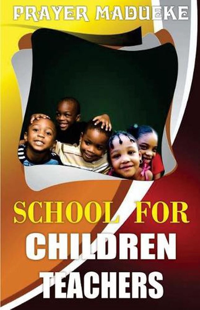 School for Children Teachers by Prayer M. Madueke (English) Paperback Book