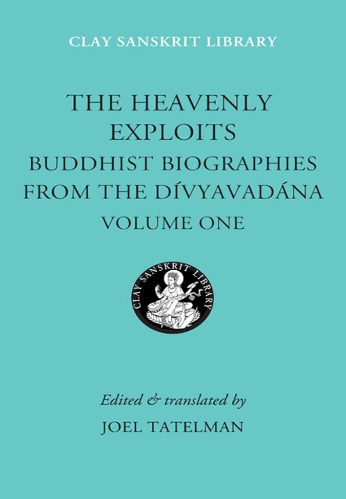 Discover Buddhist Biographies and Heavenly Exploits by Joel Tatelman