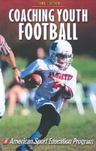 Coaching Youth Football-3rd Edition (Coaching Youth Sports) - Paperback - GOOD