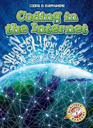 Coding in the Internet (Coding - Library Binding, by Elizabeth Noll - Very Good