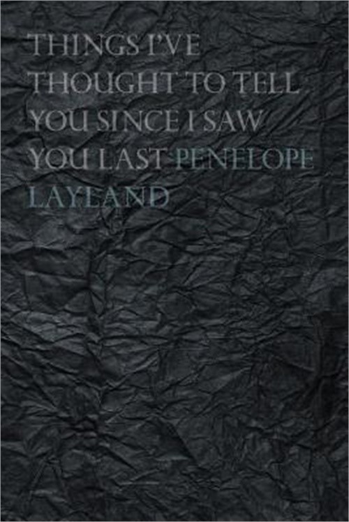 Things I've Thought to Tell you Since I Saw you Last (Paperback or Softback)