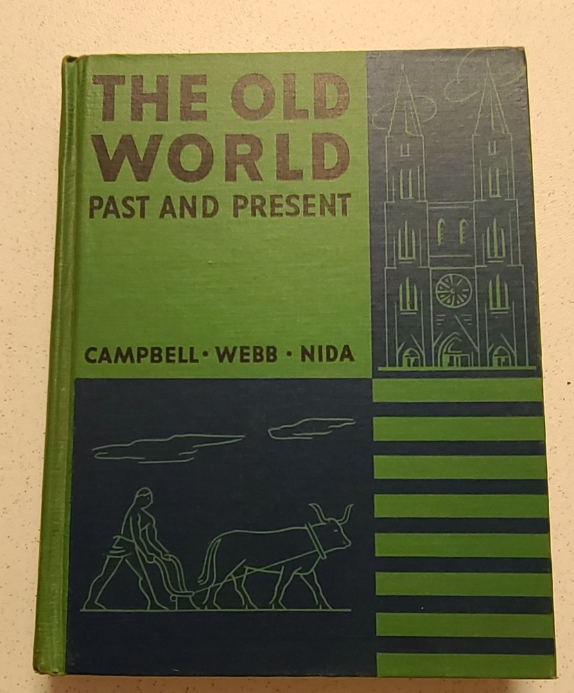 Vintage: The Old World Past & Present Cambell, Webb, Nida HC 1942 Textbook